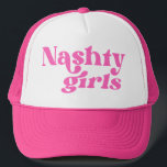 Boné Nashville Nashty Girls Bachelorette Weekend<br><div class="desc">Nashville Nashty Girls Bachelorette Weekend Trucker Hat</div>