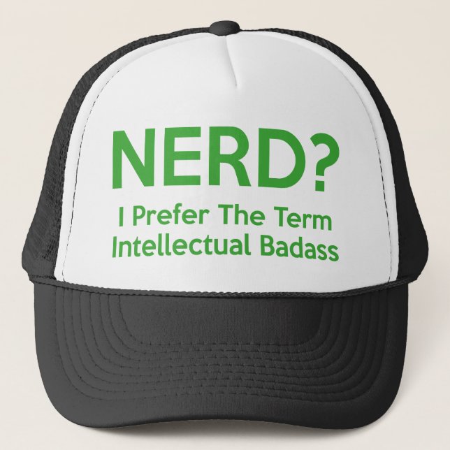 Boné Nerd? Eu prefiro o termo Intelectual Badass. (Frente)