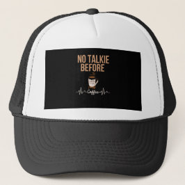 Boné No Talkie Before Coffee Humor Coffee Lovers ART