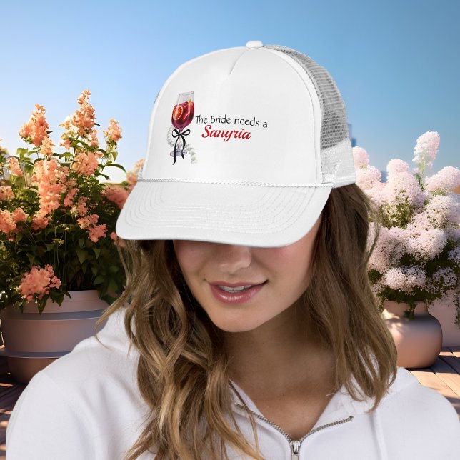Boné Noiva Precisa de uma Sangria chá de noiva de despe (Bride Needs a Sangria bachelorette bridal shower Trucker Hat)