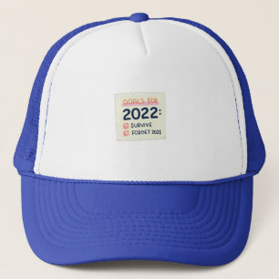 Boné Objetivos para 2022: Sobreviver, Esqueça 2021
