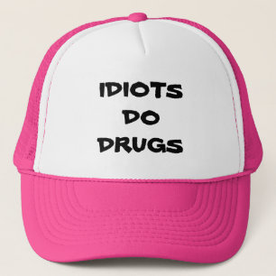BONÉ OS IDIOTA FAZEM O CHAPÉU DAS DROGAS