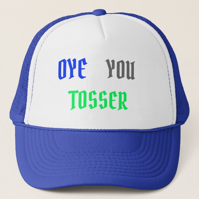 Boné Oye Tosser, Aussie Slang, (Frente)