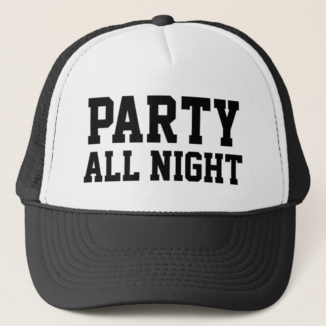 Boné Party All Night™ Trucker Hat (Frente)