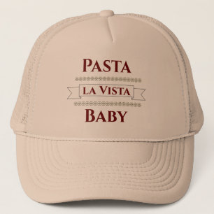 Boné Pasta la Vista Baby Trucker Hat