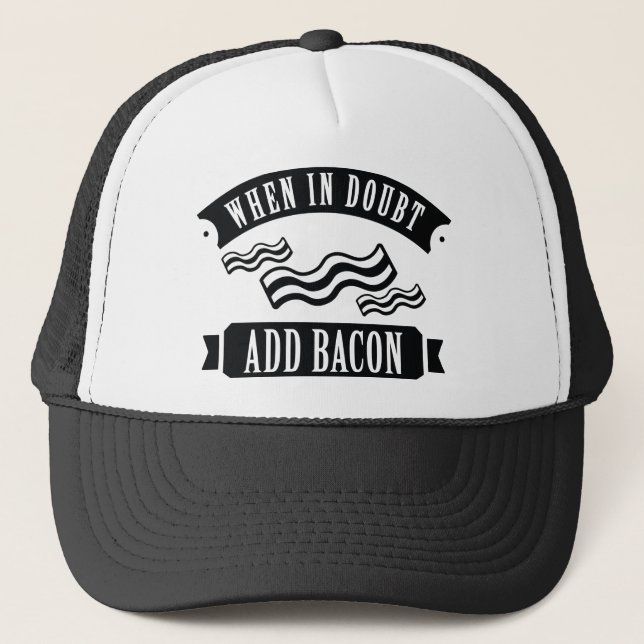 Boné Quando Em Dúvida Adicionar Bacon (Frente)