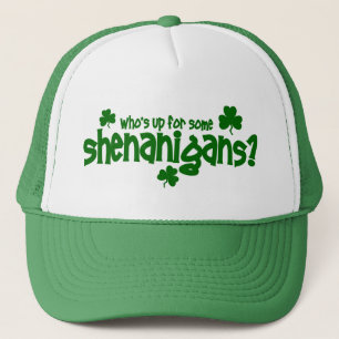Boné Quem está acima para alguns Shenanigans?  Chapéu