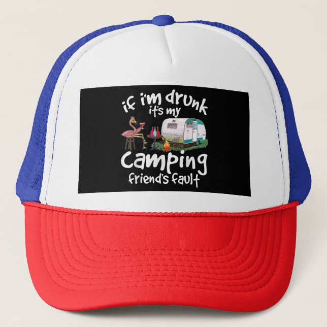 Boné Se estou Bebado é a culpa do meu amigo acampamento (Frente)