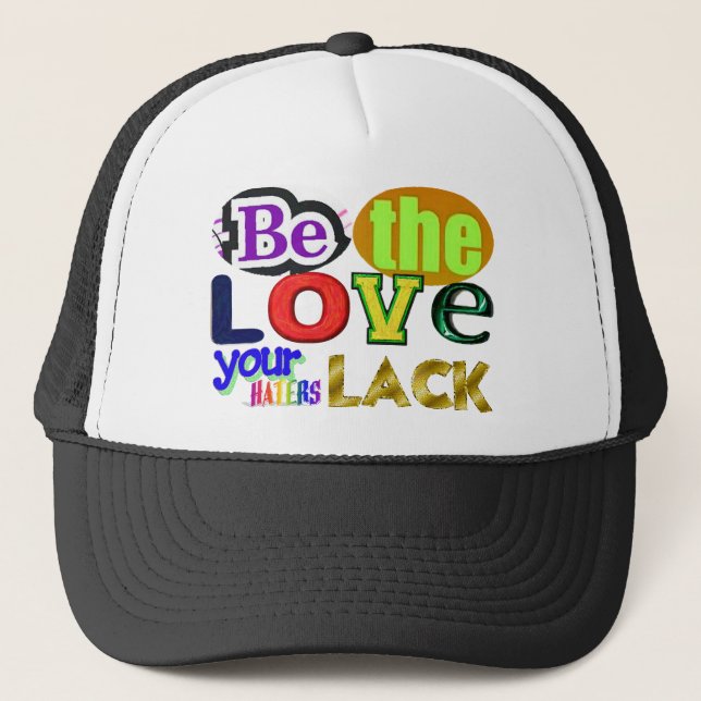 Boné Seja o Amor que seus Detratores Não Têm (Frente)