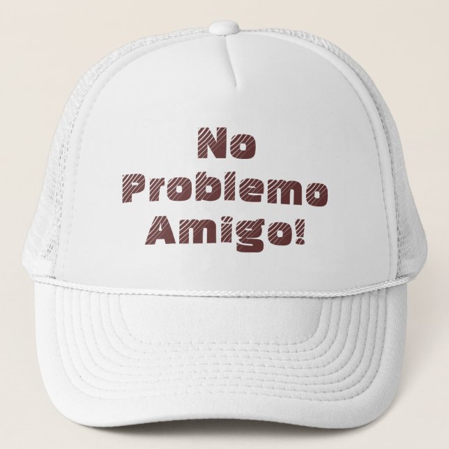 Boné Sem problema - citação espanhola de Amigo (Frente)