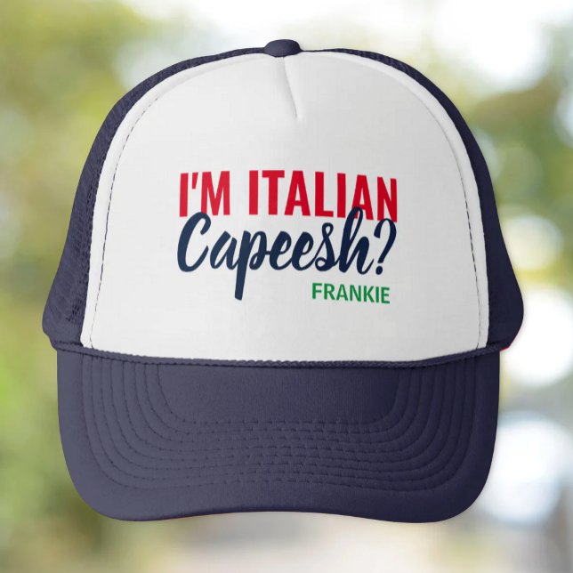 Boné Sou italiano, Capeesh? Hat do caminhão personaliza (I'm Italian..Capeesh? Funny Custom Trucker Hat)