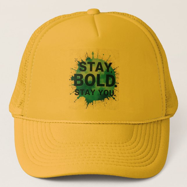 Boné Stay Bold Stay You Inspirational Casket Hat  (Frente)