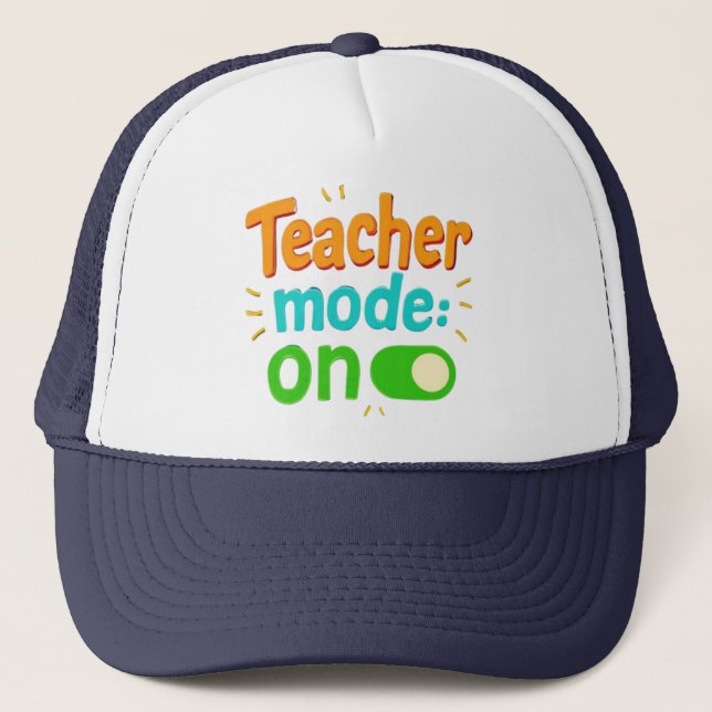Boné "Teacher Mode On" Embroidered Cap – Funny Teacher  (Frente)