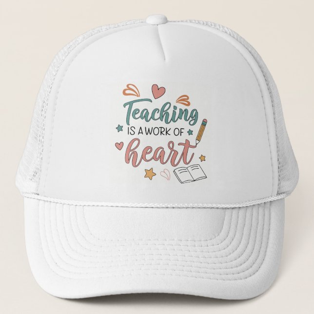 Boné Teaching is a Work of Heart Teacher  (Frente)