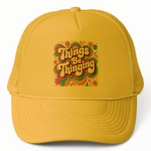 Things Be Thinging Hat