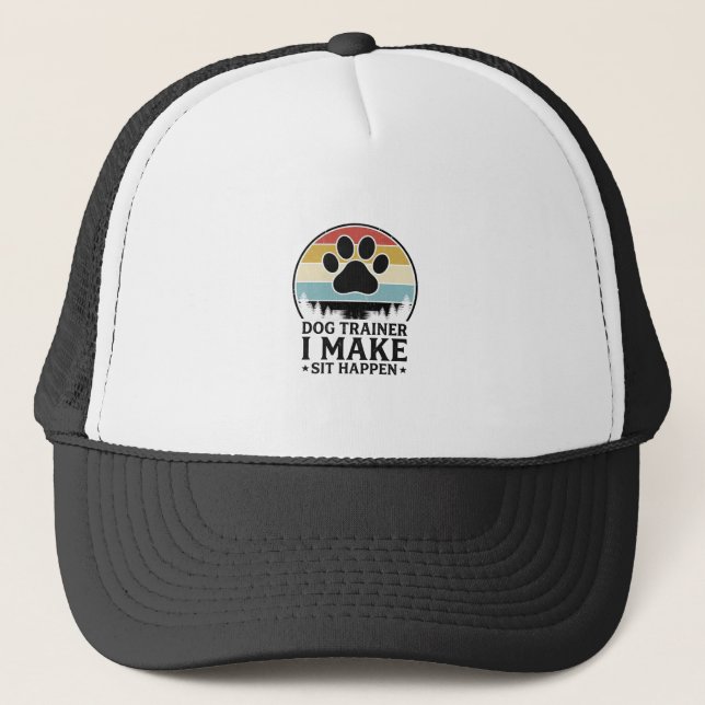 Boné Treinador de Cães Eu Faço Sentar Acontecer Camisa  (Frente)