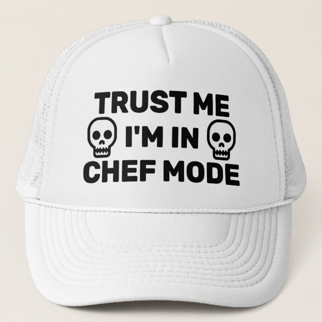 Boné Trust Me - I'm In Chef Mode™ Trucker Hat (Frente)