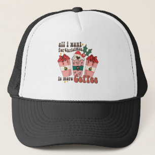 Boné Tudo Que Quero No Natal É Mais Café Amante Do Xmas