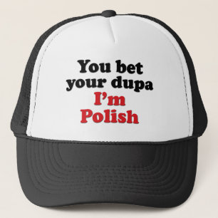 Boné Você aposta seu Dupa que eu sou polonês