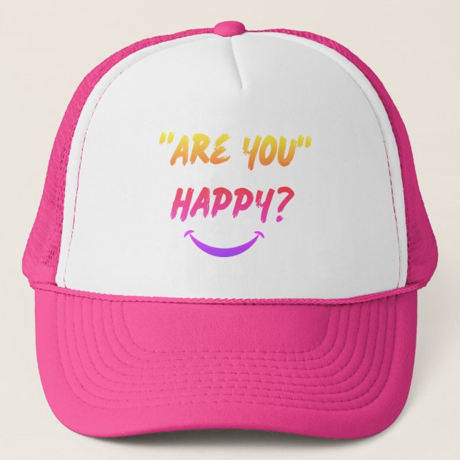 Boné Você Está Feliz? Truckers Hat (Frente)