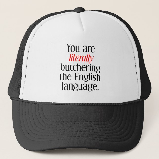 Boné Você Está Literalmente Massacrando a Língua Ingles (Frente)