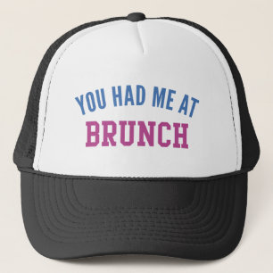 Boné Você Me Teve Em Brunch