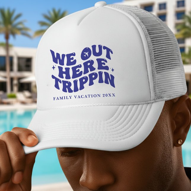Boné We Out Here Trippin Funny Trip Family Vacation (We Out Here Trippin Funny Trip Family Vacation Trucker Hat
)