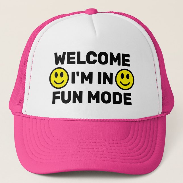 Boné Welcome - I'm In Fun Mode™ Trucker Hat (Frente)