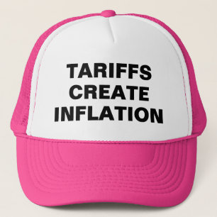 Bonés de Caminhoneiro Tariffs Create Inflation™