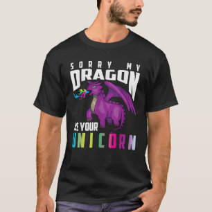 Bonita Única Desculpa Meu Dragão Comeu Sua Camisa 