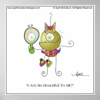 BONITO PARA MIM! Impressão por April McCallum