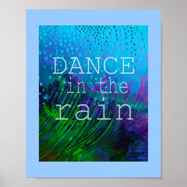 bonito poster com a citação Dança na Chuva (Frente)