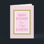 Bonitos sentimentos! Cartão de aniversário do Supe<br><div class="desc">Feliz aniversário para o Grammy</div>