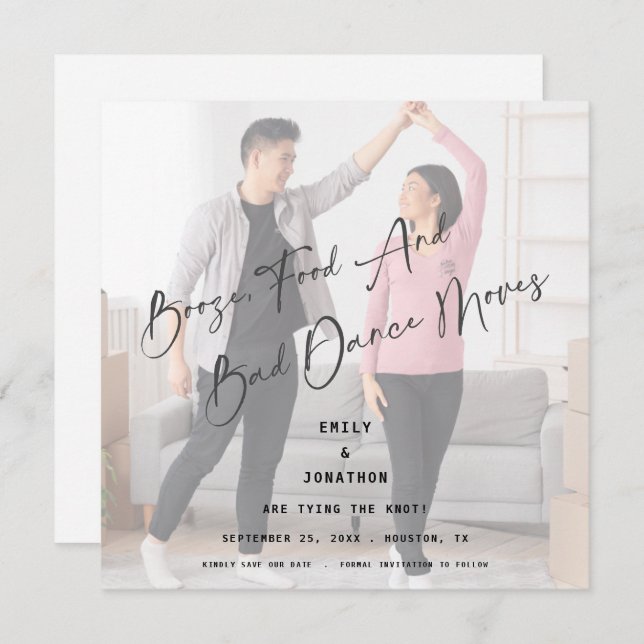 Booze Comida Má Dança Move A Foto Salvar A Data (Frente/Verso)