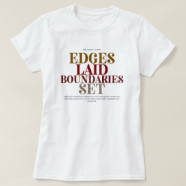 "Bordas Definidas Limites Estabelecidos" Camiseta
