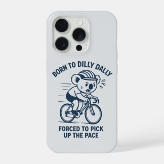 Born to Dilly Dally Pick Up The Pace Koala Bike