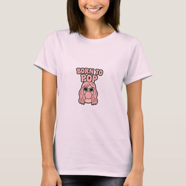 Born to Pop – Retro Bubblegum Girl T-shirt (Frente)