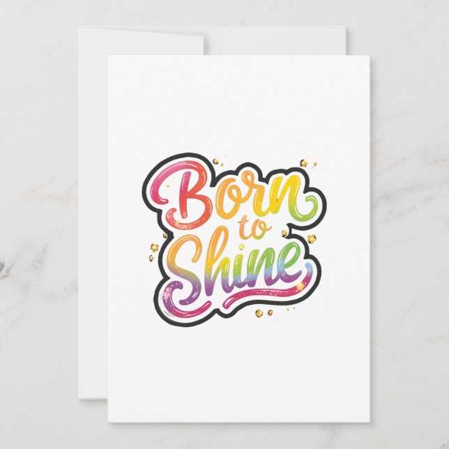 Born to Shine Pride | LGBTQ Rainbow Quote Art  (Frente)