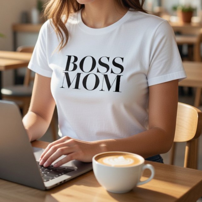 Boss Mom T-Shirt – Minimalist Strong Working Mom  (Criador carregado)