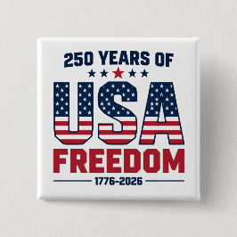 Bóton Quadrado 5.08cm 250 Anos De Liberdade Dos EUA 1776 2026 Patriótico