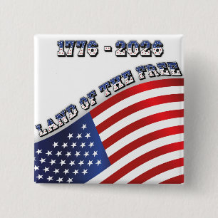 Bóton Quadrado 5.08cm 250 Anos EUA Liberdade 1776-2026 Patriótico