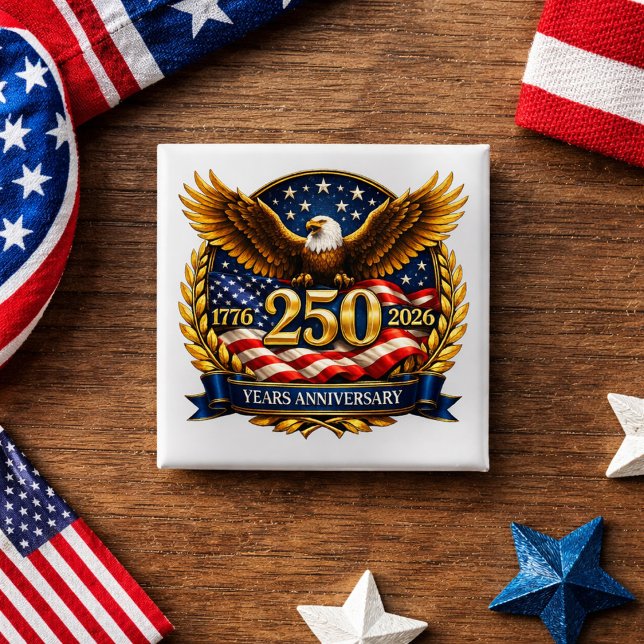 Bóton Quadrado 5.08cm 250th USA Anniversary Eagle Emblem  (Criador carregado)
