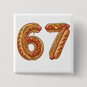 Bóton Quadrado 5.08cm 6 7 Meme de Cachorro Quente 67 Pijamas Seis Sete
