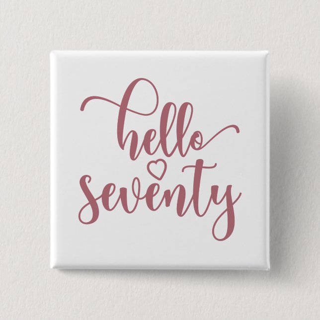 Bóton Quadrado 5.08cm 70 Birthday Women Hello 70 Cute 70 Anos (Frente)