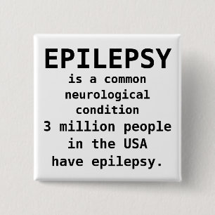 Bóton Quadrado 5.08cm A EPILEPSIA é comum