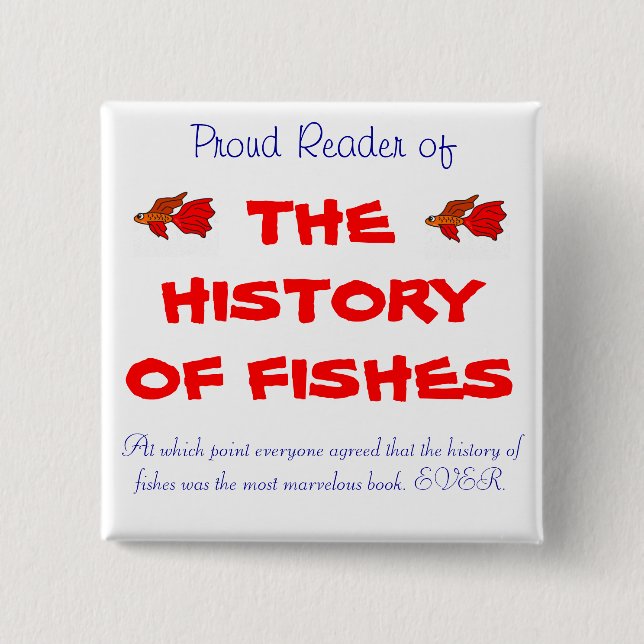 Bóton Quadrado 5.08cm A história dos peixes (Frente)