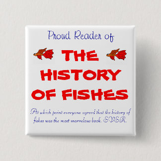Bóton Quadrado 5.08cm A história dos peixes