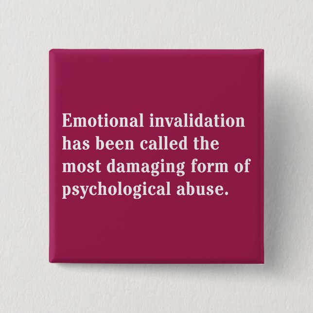 Bóton Quadrado 5.08cm A invalidação emocional foi chamada… (Frente)