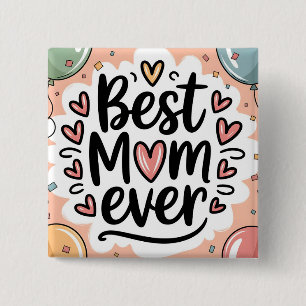 Bóton Quadrado 5.08cm A melhor decorativa que a mãe já teve coração