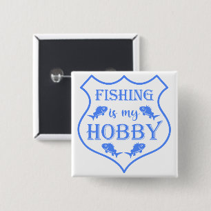 Bóton Quadrado 5.08cm A pesca é meu hobby escudo citação no brasão